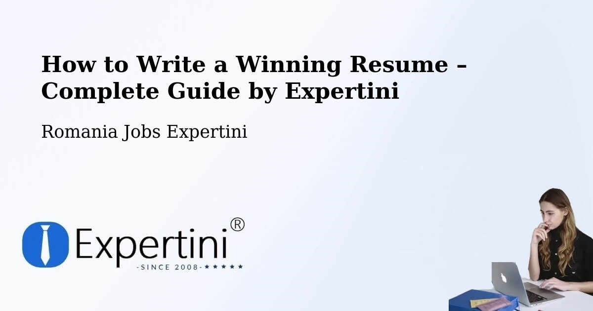 Resume Writing Guide for Job Seekers – Cobadin - Cobadin, Romania Jobs Expertini